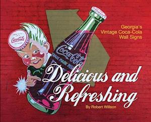 Delicious and Refreshing: Georgia's Vintage Coca-Cola Wall Signs