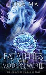 Fatalities of the Modern World (The Complete Collection) 