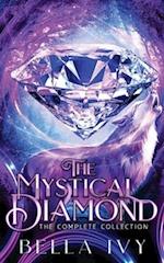 The Mystical Diamond (The Complete Collection) 