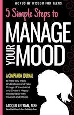 5 Simple Steps to Manage Your Mood - A Companion Journal