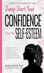 Jump-Start Your Confidence and Boost Your Self-Esteem