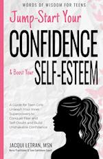 Jump-Start Your Confidence and Boost Your Self-Esteem