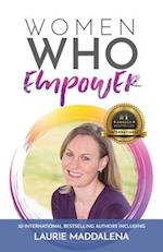 Women Who Empower- Laurie Maddalena