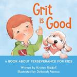 Grit is Good 