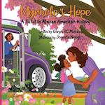Myracle's Hope: A Ticket to African American History 