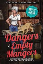 Dangers and Empty Mangers: Paranormal Cozy Mystery 