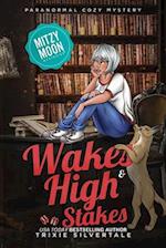 Wakes and High Stakes: Paranormal Cozy Mystery 