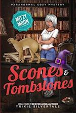 Scones and Tombstones: Paranormal Cozy Mystery 