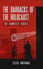The Barracks of the Holocaust: The Complete Series 