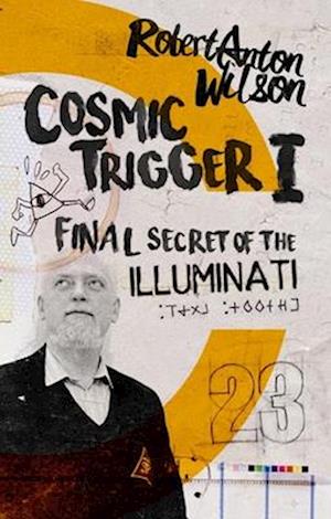Cosmic Trigger I : Final Secret of the Illuminati