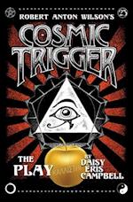 Cosmic Trigger the Play