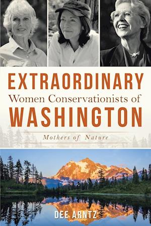 Extraordinary Women Conservationists of Washington