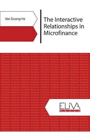 The Interactive Relationships in Microfinance