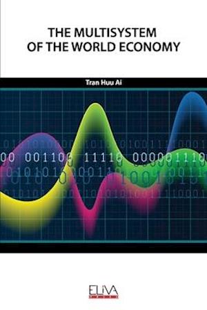 The Multisystem of the World Economy