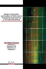 Design, Construction and Analysis of 1 KVA Inverter Powered by Solar Panel via a 12V Industrial Battery