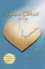 Jesus Christ is my Heartmender 