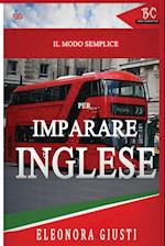 Il Modo Semplice per Imparare L'Inglese 