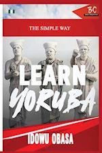 The Simple Way to Learn Yoruba 