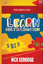 The Simple Way To Learn Multiplication 