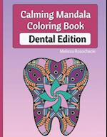 Calming Mandala Coloring Book Dental Edition