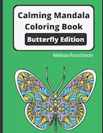 Calming Mandala Coloring Book Butterfly Edition