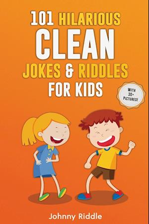 101 Hilarious Clean Jokes & Riddles For Kids