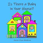 Is There a Baby in Your House?