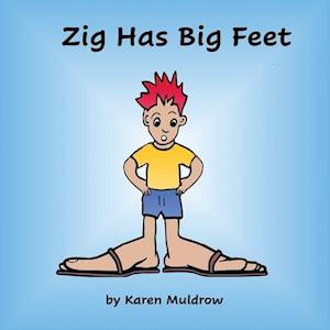 Zig Has BIg Feet