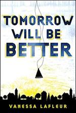 Tomorrow Will Be Better, Volume 2