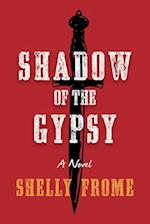 Shadow of the Gypsy