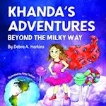 Khanda's Adventures Beyond the Milky Way: A children's imaginative, anti-bullying, and humorous story of a young girl who loves candy 