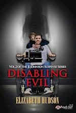 Disabling Evil: Book 2 of the JJ Johnson Suspense Series 