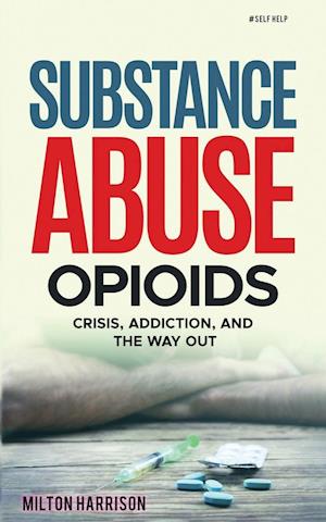 Substance Abuse Opioids