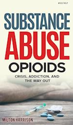 Substance Abuse Opioids