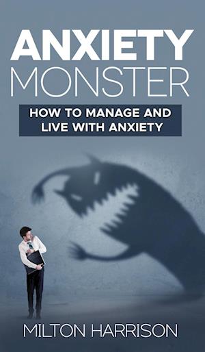 Anxiety Monster