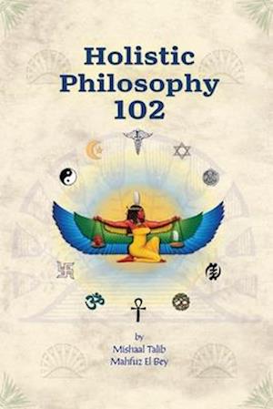 Holistic Philosophy 102