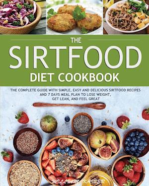 The Sirtfood Diet Cookbook