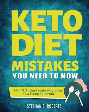 Keto Diet Mistakes You Need to Know