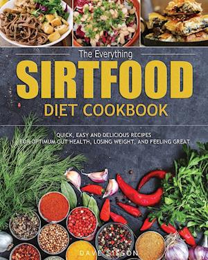 The Everything Sirtfood Diet Cookbook