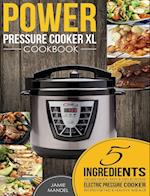 Power Pressure Cooker XL Cookbook