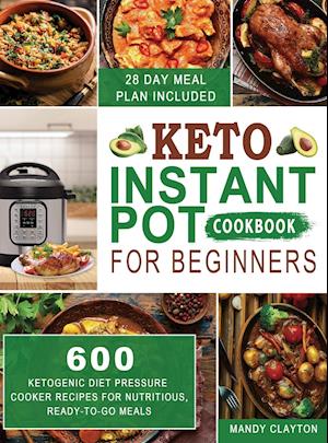 Keto Instant Pot Cookbook for Beginners