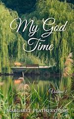 My God Time: Volume 1 