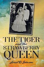 Tiger and the Strawberry Queen