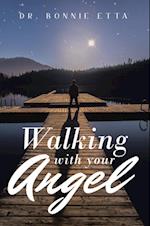 Walking with Your Angel