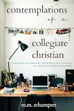 Contemplations of a Collegiate Christian 