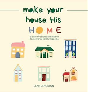 Make Your House His Home