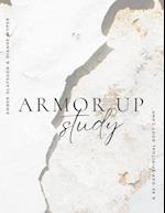 Armor Up: a 40-day spiritual boot camp: a 40-day spiritual boot camp 