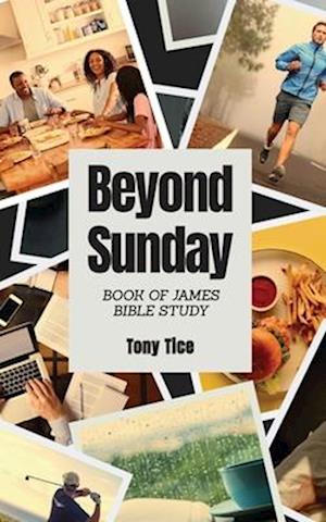 Beyond Sunday