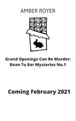 Grand Openings Can Be Murder