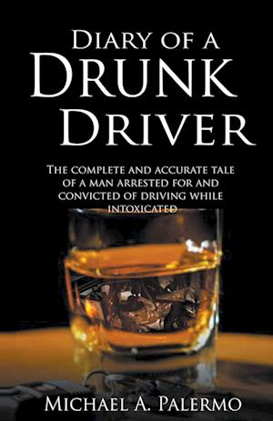 Diary of a Drunk Driver